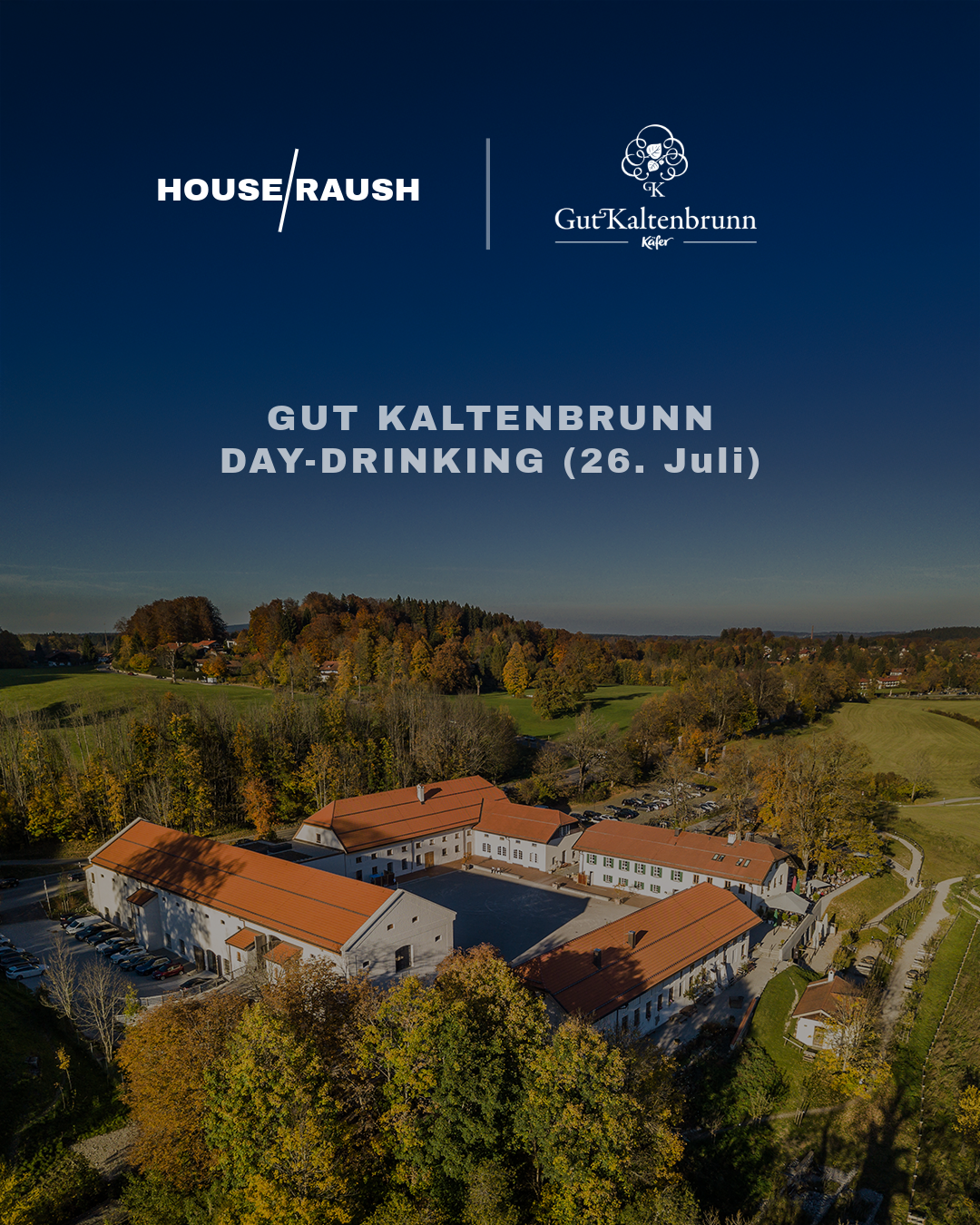 GUT KALTENBRUNN DAY-DRINKING (26. Juli)